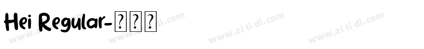 Hei Regular字体转换 Hei Regular字体转换